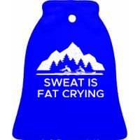 Sweat Is Fat Crying Rowers Cool Gift Ceramic Bell Ornament