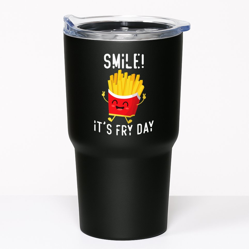 Smile ItS Fry Day Funny Kawaii Hot Fries French Fries Lover Tumbler