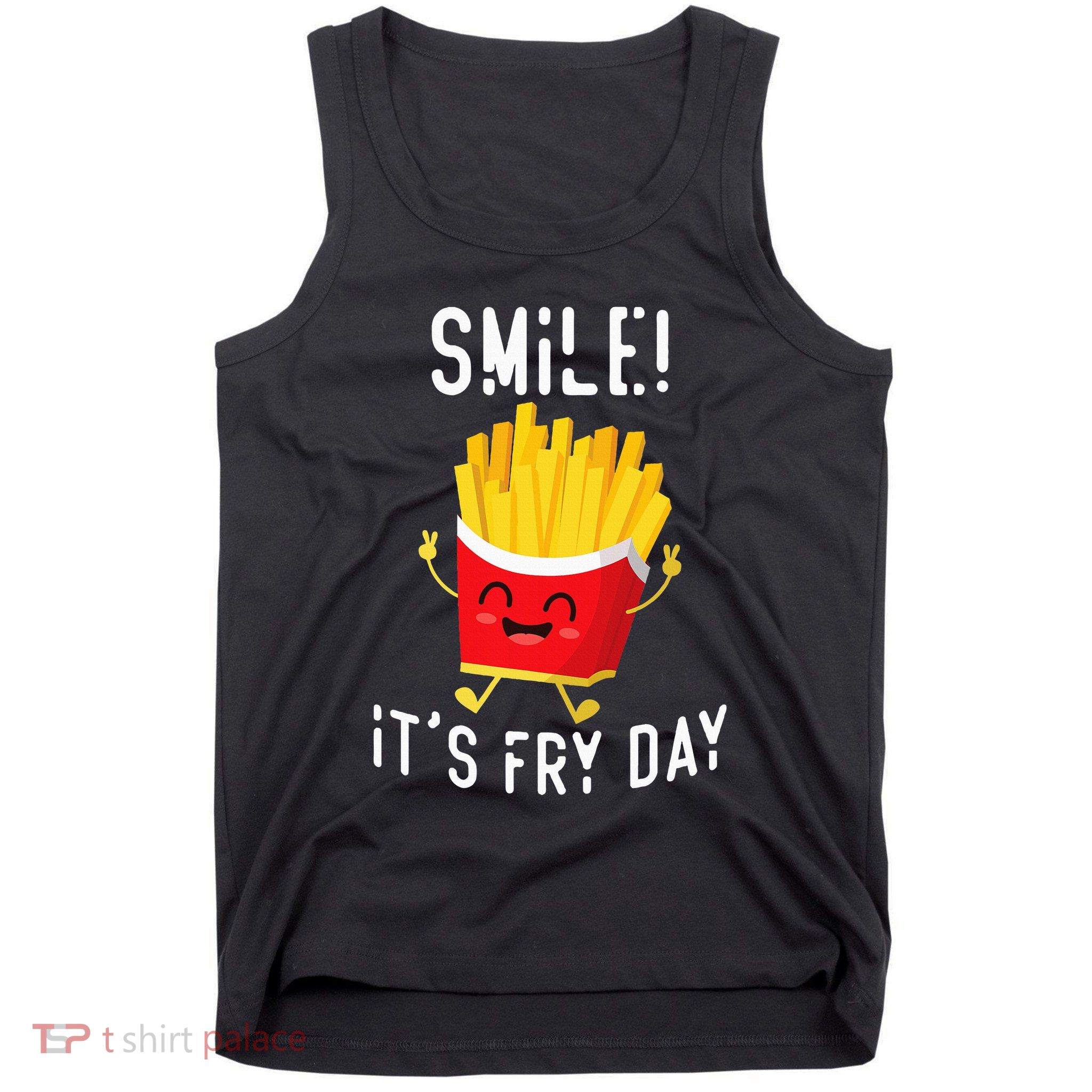 Smile ItS Fry Day Funny Kawaii Hot Fries French Fries Lover Tank Top