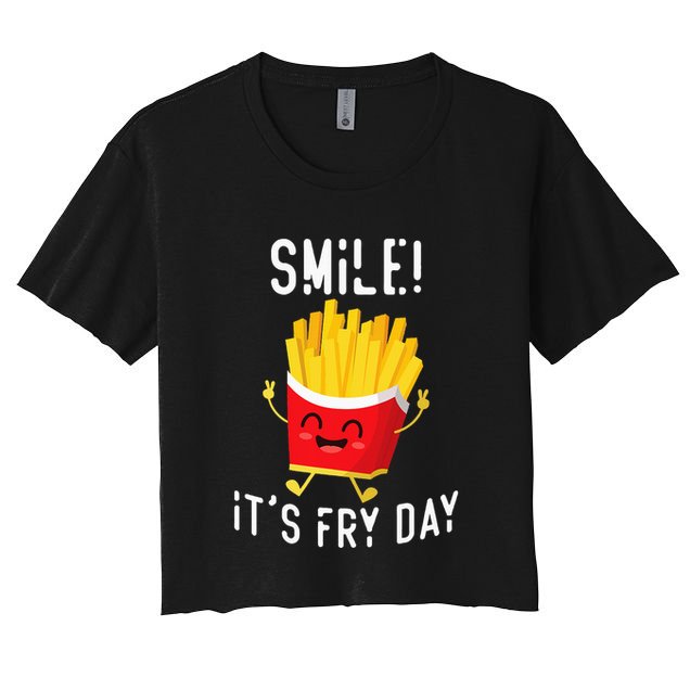 Smile ItS Fry Day Funny Kawaii Hot Fries French Fries Lover Crop Top