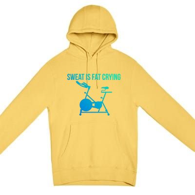 Sweat Is Fat Crying Spin Cycle Bike Gift Premium Pullover Hoodie