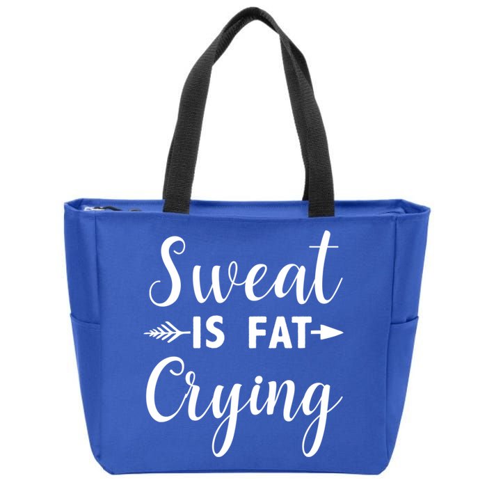Sweat Is Fat Crying Gift Zip Tote Bag