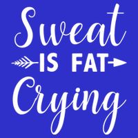Sweat Is Fat Crying Gift Zip Tote Bag