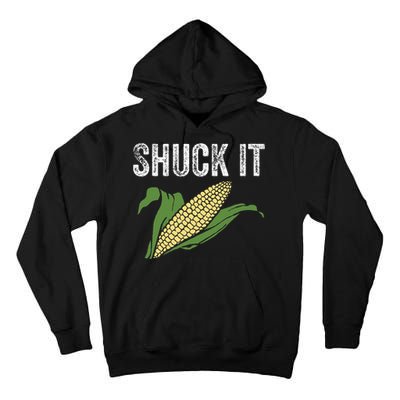 Shuck It Funny Farmer Corn Lover Market Festival Gift Tall Hoodie