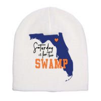 Saturday Is For The Swamp Uf Football Swamp University Short Acrylic Beanie