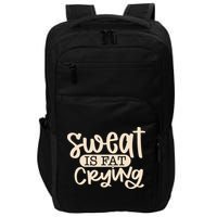 Sweat Is Fat Crying Impact Tech Backpack