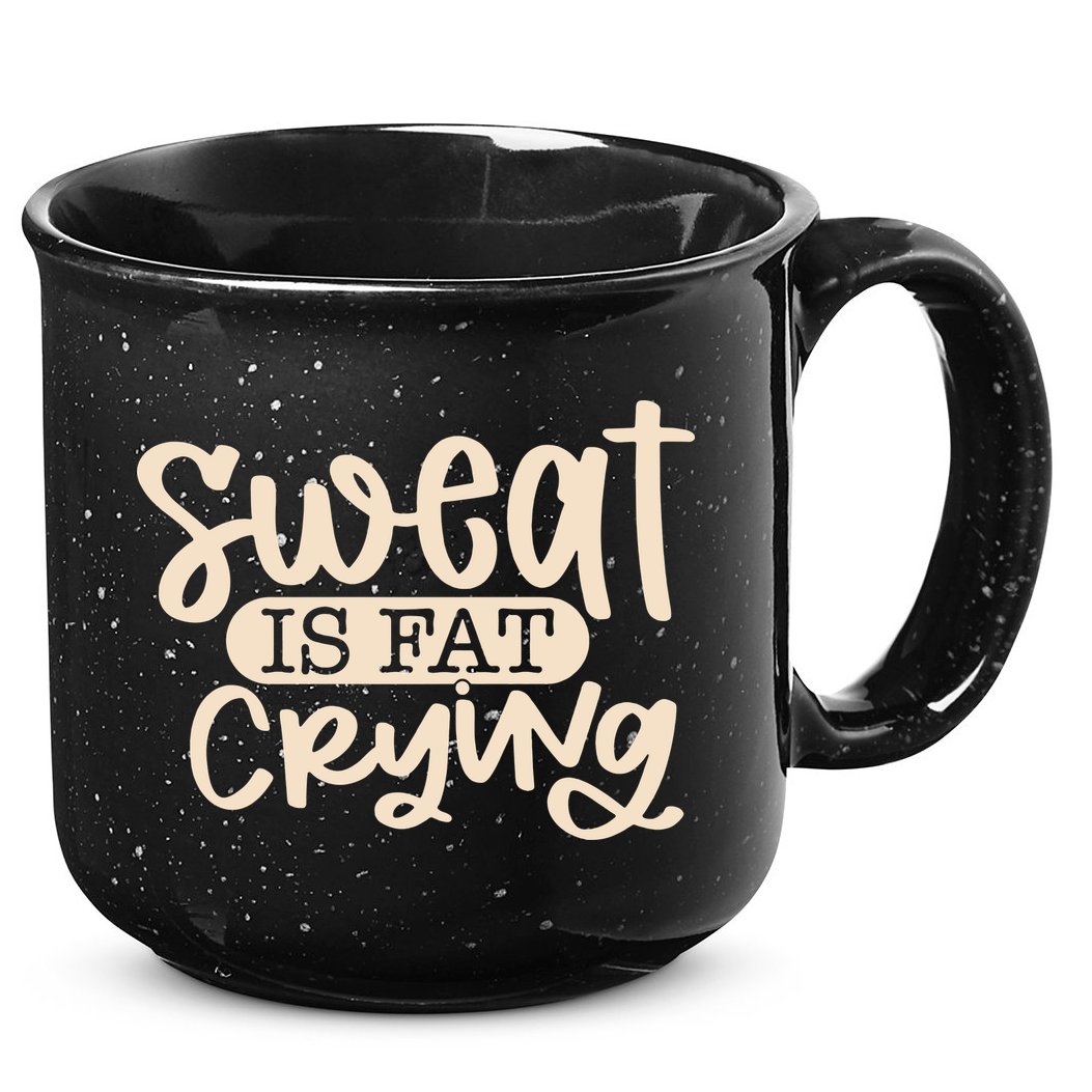Sweat Is Fat Crying 15oz Campfire Ceramic Mug