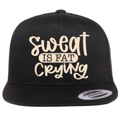 Sweat Is Fat Crying Flatbill Hat