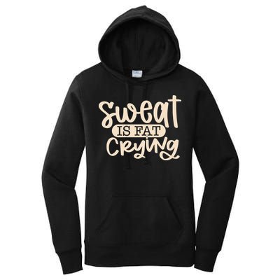 Sweat Is Fat Crying Women's Pullover Hoodie