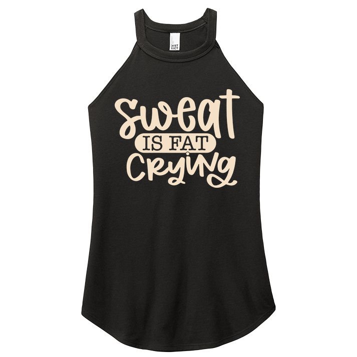 Sweat Is Fat Crying Women's Perfect Tri Rocker Tank