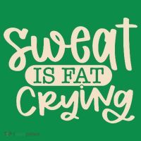 Sweat Is Fat Crying Tall T-Shirt