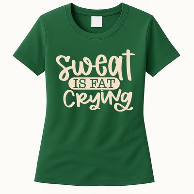 Sweat Is Fat Crying Womens T-Shirt