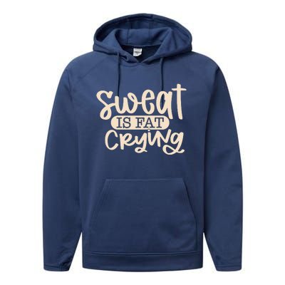 Sweat Is Fat Crying Performance Fleece Hoodie