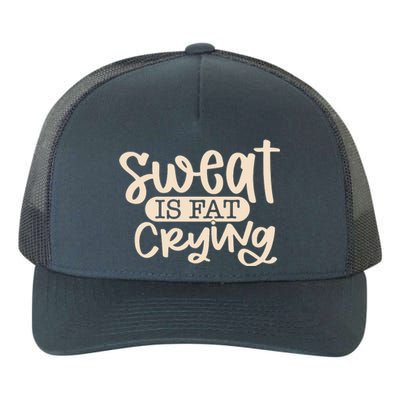 Sweat Is Fat Crying Yupoong Adult 5-Panel Trucker Hat