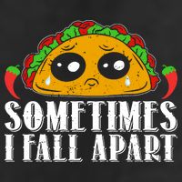 Sometimes I Fall Apart Cute Taco Cool Comfort Performance Bucket Hat
