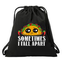 Sometimes I Fall Apart Cute Taco Drawstring Bag