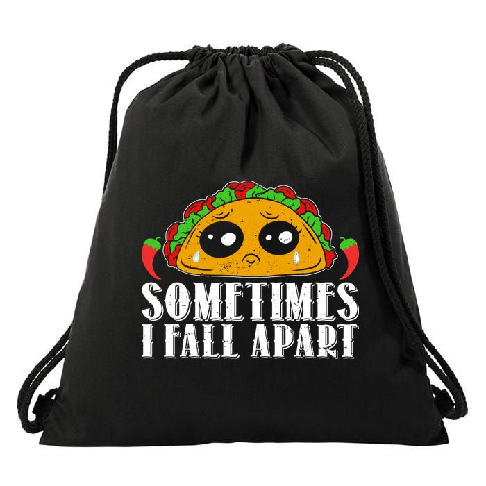 Sometimes I Fall Apart Cute Taco Drawstring Bag