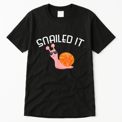 Snailed It Funny Lazy Snail Lover Gift Tall T-Shirt