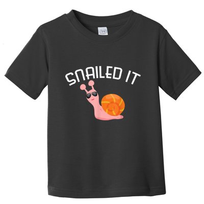 Snailed It Funny Lazy Snail Lover Gift Toddler T-Shirt