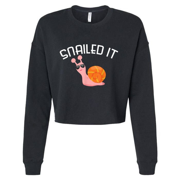 Snailed It Funny Lazy Snail Lover Gift Cropped Pullover Crew