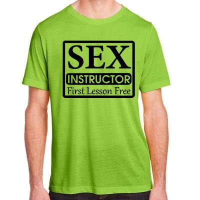 Sex Instructor First Free Lesson Adult ChromaSoft Performance T-Shirt