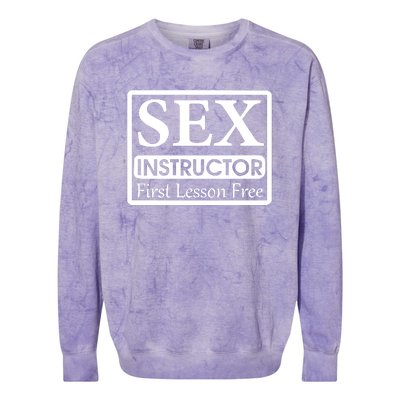 Sex Instructor First Free Lesson Colorblast Crewneck Sweatshirt