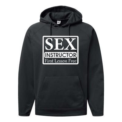 Sex Instructor First Free Lesson Performance Fleece Hoodie