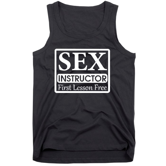 Sex Instructor First Free Lesson Tank Top