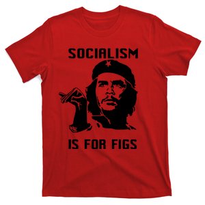 Socialism Is For Figs Che Guevara T-Shirt