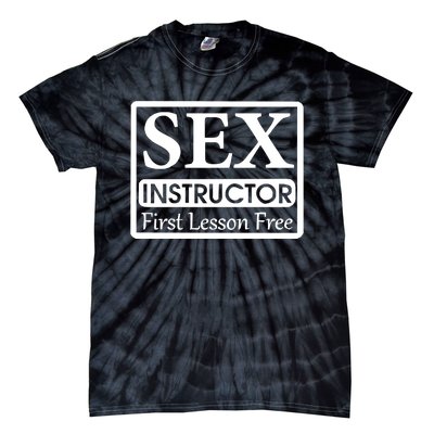 Sex Instructor First Free Lesson Tie-Dye T-Shirt