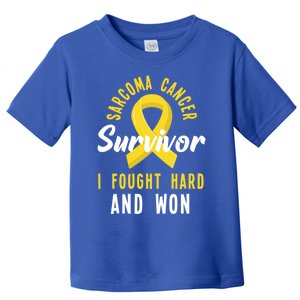 Survivor I Fought Hard And Won Sarcoma Cancer Awareness Gift Toddler T-Shirt