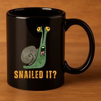Snailed It Funny Snails Snail Lovers 11oz C Handle Ceramic Mug