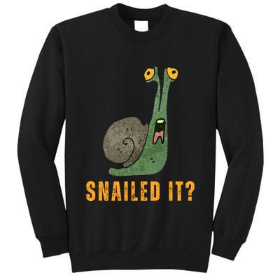 Snailed It Funny Snails Snail Lovers Tall Sweatshirt