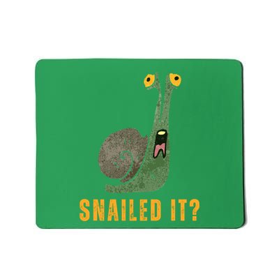 Snailed It Funny Snails Snail Lovers Mousepad
