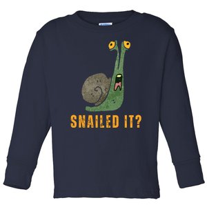 Snailed It Funny Snails Snail Lovers Toddler Long Sleeve Shirt