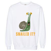 Snailed It Funny Snails Snail Lovers Garment-Dyed Sweatshirt