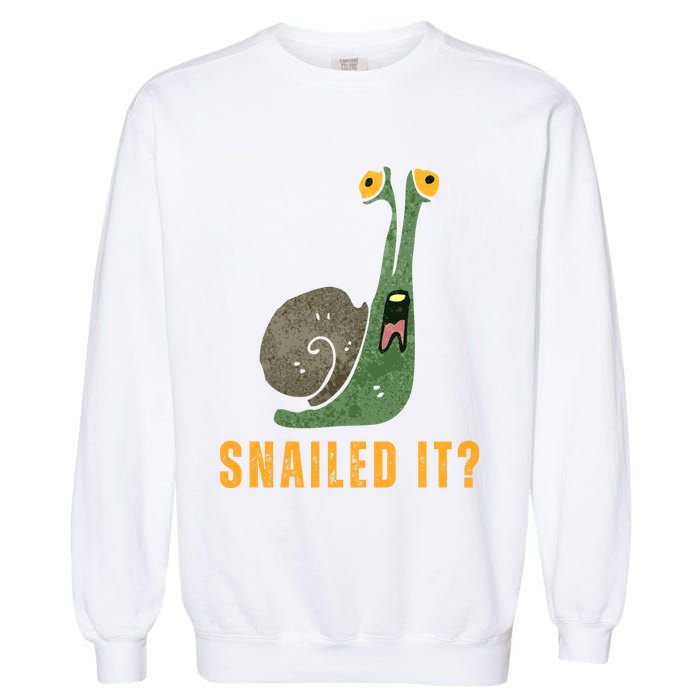 Snailed It Funny Snails Snail Lovers Garment-Dyed Sweatshirt