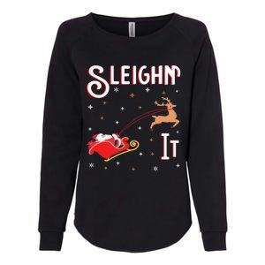 Sleighin It Funny Christmas Pun Sleighing Santa Sleigh Xmas Gift Womens California Wash Sweatshirt