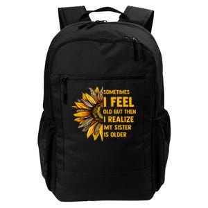 Sometimes I Feel Old My Sister Is Older Sunflower Leopard Daily Commute Backpack