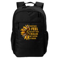 Sometimes I Feel Old My Sister Is Older Sunflower Leopard Daily Commute Backpack