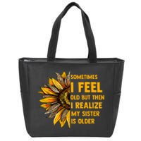 Sometimes I Feel Old My Sister Is Older Sunflower Leopard Zip Tote Bag