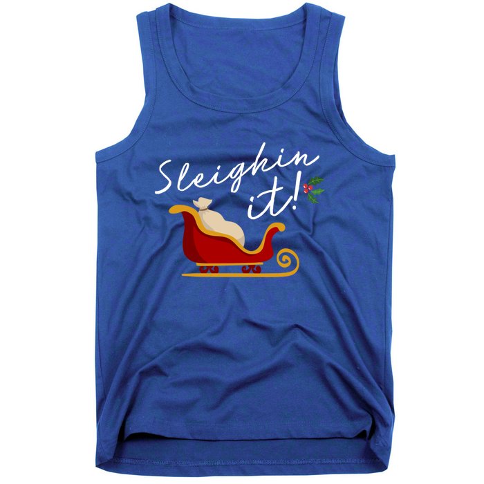 Sleighin It Funny Christmas Pun Sleighing Santa Sleigh Xmas Gift Tank Top