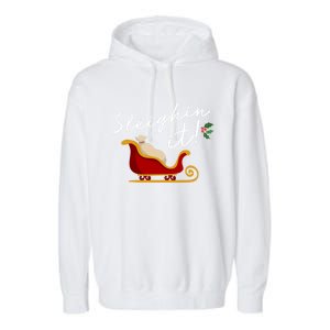 Sleighin It Funny Christmas Pun Sleighing Santa Sleigh Xmas Gift Garment-Dyed Fleece Hoodie