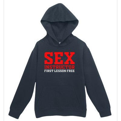 Sex Instructor First Lesson Is Free Adult Humor Orgy Jokes Urban Pullover Hoodie