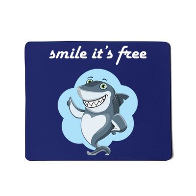 Smile Its Free Funny Shark Inspirational Mousepad