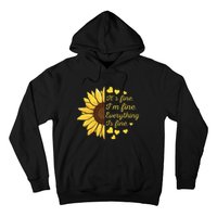 Sunflower It's Fine I'm Fine Everything Is Fine Sunflower Hoodie