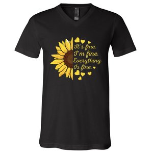 Sunflower It's Fine I'm Fine Everything Is Fine Sunflower V-Neck T-Shirt