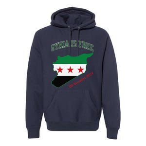 Syria Is Free Join The Freedom March Celebrate Syria Premium Hoodie