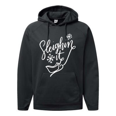 Sleighin It Funny Christmas Pun Sleighing Santa Sleigh Xmas Performance Fleece Hoodie