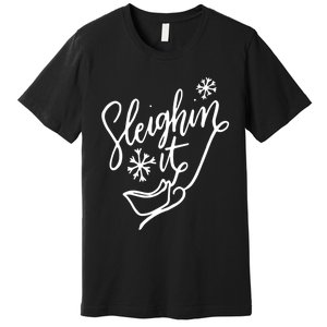 Sleighin It Funny Christmas Pun Sleighing Santa Sleigh Xmas Premium T-Shirt